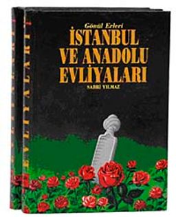 İstanbul ve Anadolu Evliyaları (2 Cilt) 1.Hmr & Gönül Erleri