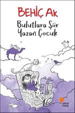 Bulutlara Şiir Yazan Çocuk