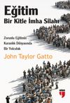Eğitim: Bir Kitle İmha Silahı