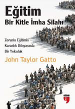 Eğitim: Bir Kitle İmha Silahı