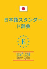 Japonca-Türkçe ve Türkçe-Japonca Standart  Sözlük