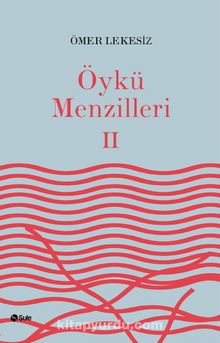 Öykü Menzilleri 2 - Ömer Lekesiz