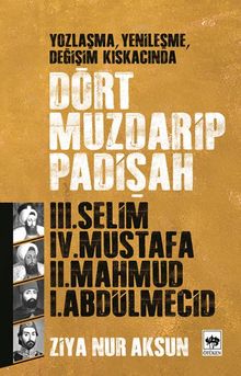 Dört Muzdarip Padişah
