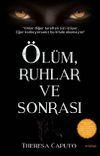 &Ouml;l&uuml;m, Ruhlar ve Sonrası
