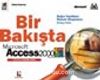 Bir Bakışta Microsoft Access 2000 (Türkçe Sürüme Göre)