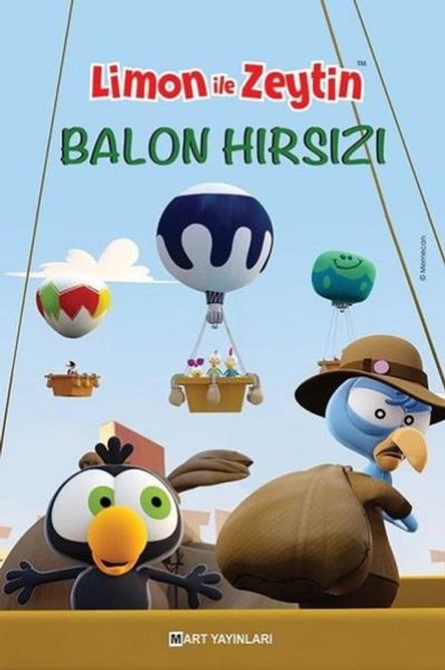 Sizinkiler-Limon ile Zeytin / Balon Hırsızı