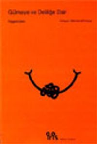 Gülmeye ve Deliliğe Dair