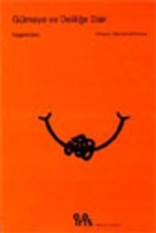 Gülmeye ve Deliliğe Dair