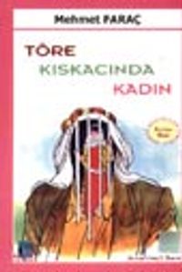 Töre Kıskacında Kadın