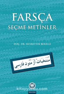 Farsça Seçme Metinler - Doç. Dr. Nusrettin Bolelli