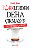T&uuml;rklerden Deha &Ccedil;ıkmaz (!)