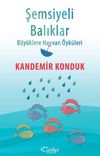 Şemsiyeli Balıklar & B&uuml;y&uuml;klere Hayvan &Ouml;yk&uuml;leri