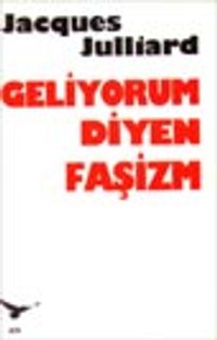 Geliyorum Diyen Faşizm