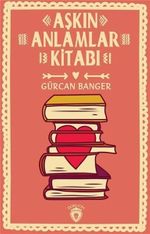 Aşkın Anlamlar Kitabı
