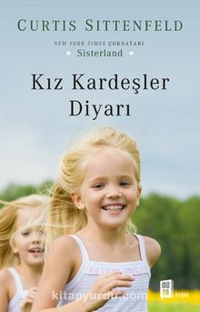 Kız Kardeşler Diyarı - Curtis Sittenfeld