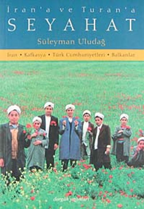 İran'a ve Turan'a Seyahat