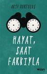 Hayat, Saat Farkıyla