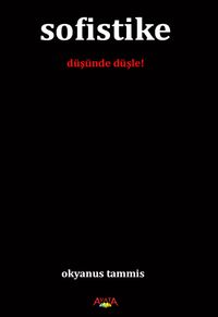 Sofistike & Düşünde Düşle