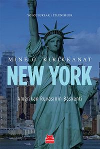 New York  Amerikan Rüyasının Başkenti / Yolculuklar / İzlenimler 3