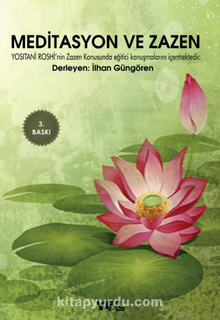 Meditasyon ve Zazen - Bilinmeyen Yazar