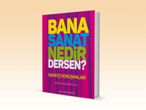 Bana Sanat Nedir Dersen? & Sanatçı Konuşmaları