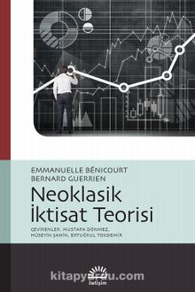Neoklasik İktisat Teorisi - Emmanuelle Benicourt
