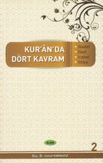Kur'an'da Dört Kavram 2. Cilt  & İbadet, İtaat, İcabet, İttiba