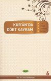 Kur&rsquo;an&rsquo;da D&ouml;rt Kavram 6. Cilt & Din, Millet, &Uuml;mmet, Şeriat