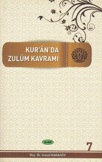 Kur’an’da Dört Kavram 7. Cilt & Zulüm