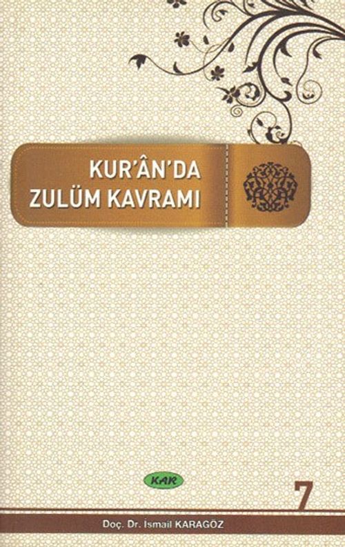 Kur'an'da Dört Kavram 7. Cilt & Zulüm