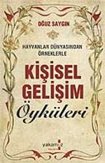 Kişisel Gelişim Öyküleri & Hayvanlar Dünyasından Örneklerle