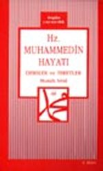 Hz. Muhammedin Hayatı Dersler ve İbretler