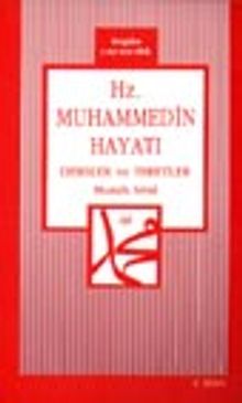 Hz. Muhammedin Hayatı Dersler ve İbretler