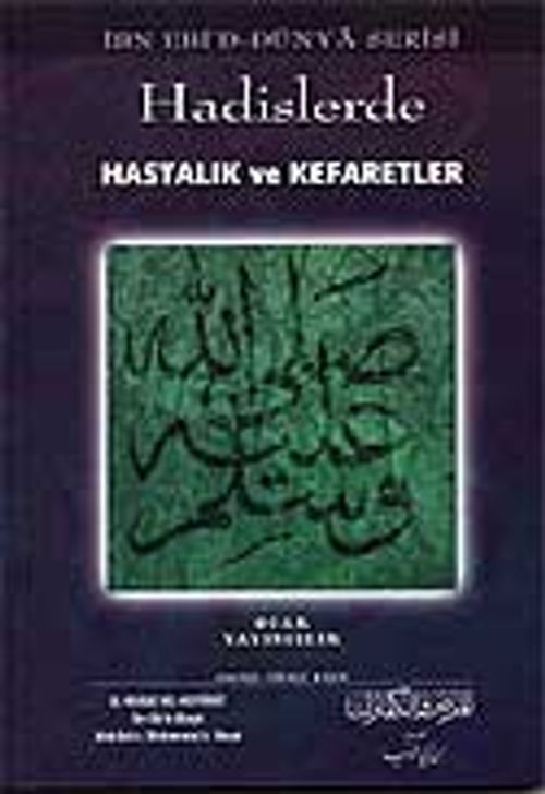 Hadislerde Hastalık ve Kefaretler