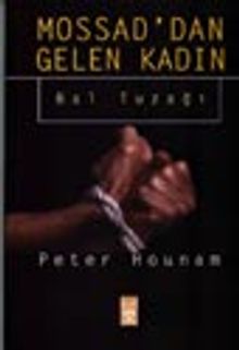 Mossad'dan Gelen Kadın Bal Tuzağı