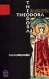 Bir Aşkın İktidarı Bir İktidarın Aşkı Theodora