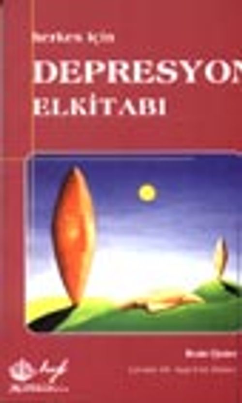 Herkes İçin Depresyon El Kitabı