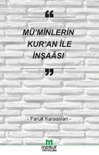Mü'minlerin Kur'an ile İnşaası
