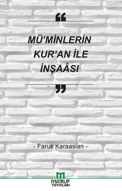 Mü'minlerin Kur'an ile İnşaası