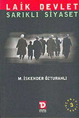 Laik Devlet ve Sarıklı Siyaset