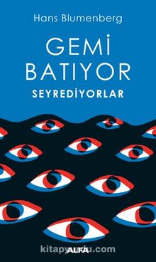 Gemi Batıyor Seyrediyorlar - Hans Blumenberg