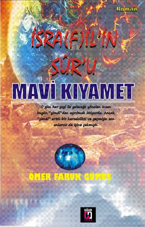 İsrafil'in Sur'u Mavi Kıyamet