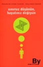 Sınırsız Düşünün, Hayatınız Değişsin