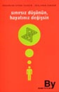 Sınırsız Düşünün, Hayatınız Değişsin