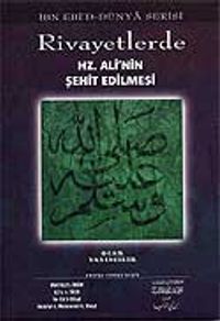 Rivayetlerde Hz. Ali'nin Şehit Edilmesi