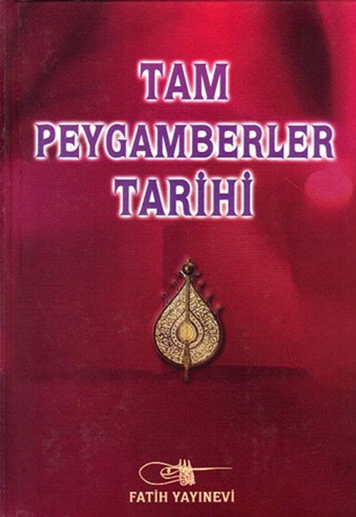 Tam Peygamberler Tarihi (Ciltli)