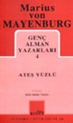 Ateş Yüzlü / Genç Alman Yazarları 4