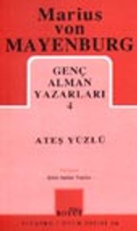 Ateş Yüzlü / Genç Alman Yazarları 4