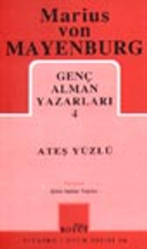 Ateş Yüzlü / Genç Alman Yazarları 4