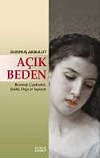 Açık Beden & Resimde Çapkınlık, Şiddet, Doğa ve Saplantı